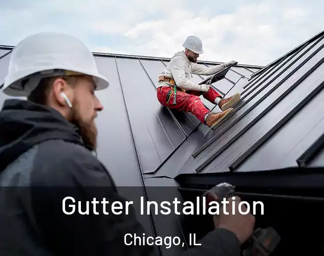  Gutter Installation Chicago, IL