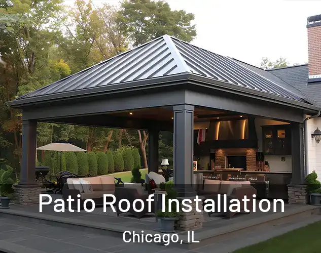  Patio Roof Installation Chicago, IL