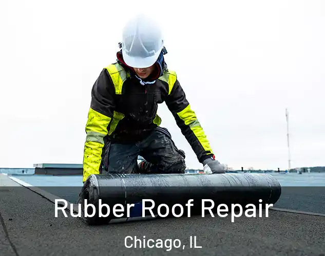  Rubber Roof Repair Chicago, IL