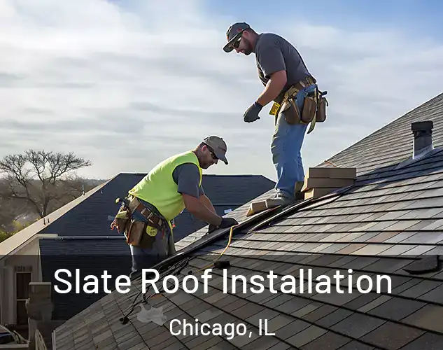  Slate Roof Installation Chicago, IL